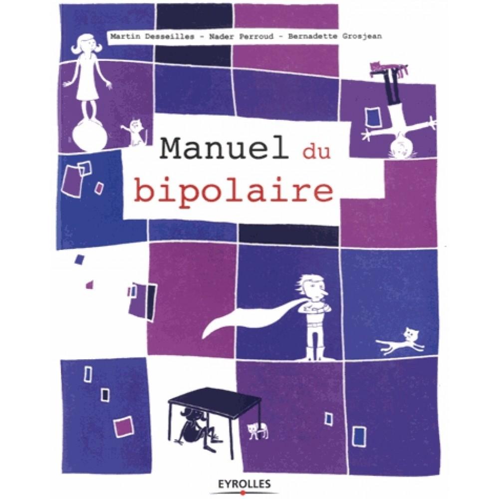 Le manuel du bipolaire