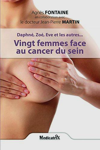 Livre : Daphné, Zoé, Eve et les autres… : vingt femmes face au cancer du sein