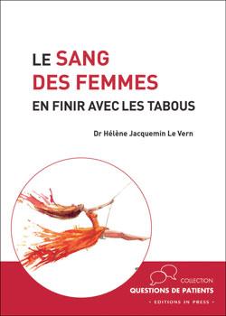 Le sang des femmes: en finir avec les tabous