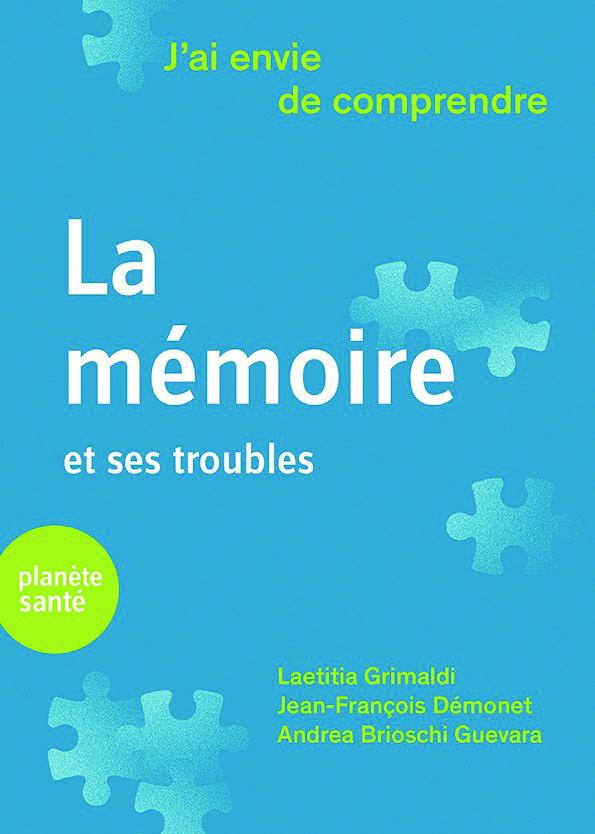J’ai envie de comprendre… La mémoire et ses troubles