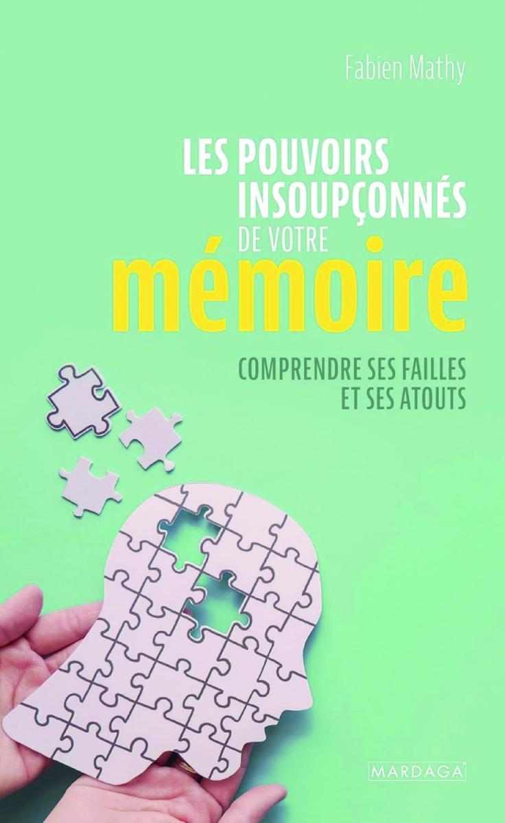 Livre : Les pouvoirs insoupçonnés de votre mémoire